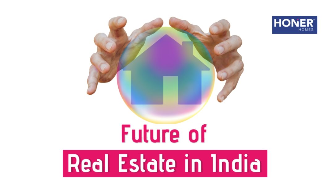 Indian real estate market forecast, future of real estate in India, Indian real estate, what is the future of real estate in India, real estate developer in Hyderabad, real estate future, future of real estate, real estate, real estate market in India, Indian real estate market forecast 2020, Indian real estate market forecast 2019, gated community apartments in Hyderabad, gated community project in Hyderabad, Hyderabad real estate, top builder in Hyderabad, best builder in Hyderabad
