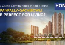 Why Gated Communities in and around Gopanpally-Gachibowli Are Perfect for Living? 6 Advantages best gated communities in hyderabad
