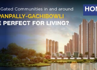 Why Gated Communities in and around Gopanpally-Gachibowli Are Perfect for Living? 6 Advantages best gated communities in hyderabad