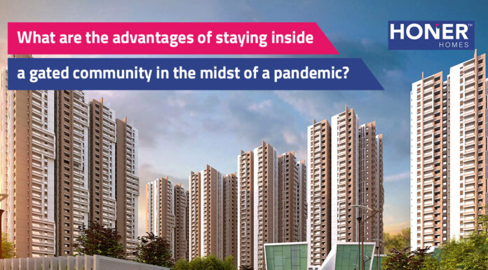 What are the advantages of staying inside a gated community in the midst of a pandemic? blog - Honer homes