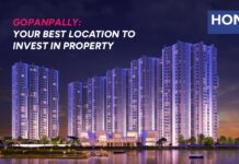 Here is Why Buying Property in Gopanpally Can Be Your Best Decision honer signatis, honer signatis kukatpally, honer signatis hyderabad, honer signatis master plan, honer signatis location, honer signatis price, honer signatis brochure