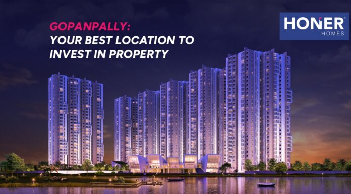 Here is Why Buying Property in Gopanpally Can Be Your Best Decision honer signatis, honer signatis kukatpally, honer signatis hyderabad, honer signatis master plan, honer signatis location, honer signatis price, honer signatis brochure