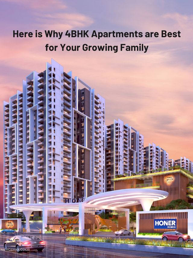 Here is Why 4BHK Apartments are Best for Your Growing Family