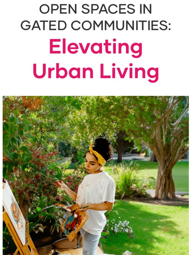 Open Spaces in Gated Communities: Elevating Urban Living