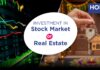 Real Estate or Stock Market – Where Wealth Truly Grows?